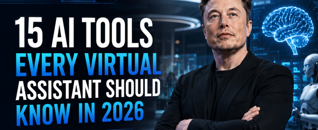 15 AI Tools Every Virtual Assistant Should Know In 2026