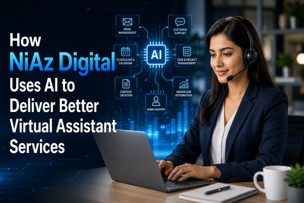 How NiAz Digital Uses AI to Deliver Better Virtual Assistant Services